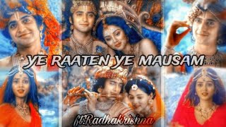 Ye Ratein ye Mausam ft radhakrishn especially for Ramini486 radhakrishn [upl. by Hotchkiss]