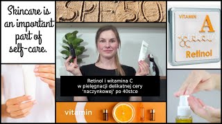 Moja pielęgnacja jesienna  serum z retinolem w pielęgnacji delikatnej cery naczynkowej po 40stce [upl. by Muhcon668]