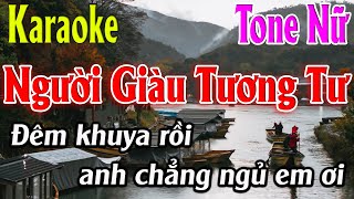 Người Giàu Tương Tư Karaoke Tone Nữ Karaoke Lâm Organ  Beat Mới [upl. by Leirbaj297]