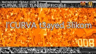 CURVA SUD T3ayed 3likom  MATADORS TARAJI [upl. by Ripley888]