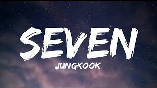 Jungkook BTS  Seven Lyrics [upl. by Huskamp987]