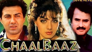 Chaalbaaz 1989 l Rajinikanth  Sunny Deol Sridevi l Full Movie Facts And Review [upl. by Lemmor]