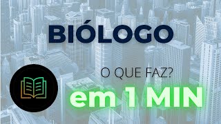 O que faz um biólogo  Profissões em 1 min [upl. by Eciralc347]