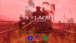 EL FLACO FUERZA CIVIL  Doble ONE [upl. by Ydnec]