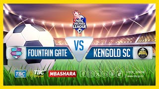 🔴TBCLIVE FOUNTAIN GATE 2 vs 1 KENGOLD SC  TANZANITE KWARAA STADIUM MANYARA [upl. by Egiap906]