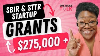 SBIR amp STTR STARTUP GRANTS 275000  SMALL BUSINESS  SHE BOSS TALK [upl. by Yecram870]