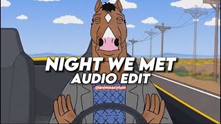 The Night We Met  Lord Huron slowed  reverb edit audio [upl. by Hervey]