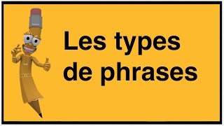 Les types de phrases [upl. by Orvie]