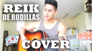 Reik  De rodillas cover  ACORDES DE GUITARRA [upl. by Eatnoj]