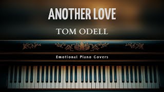 Another Love Piano Cover  Tom Odell [upl. by Kinelski484]