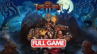 Torchlight II  No Commentary [upl. by Hamel]