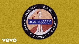 Joywave  Blastoffff Audio Only [upl. by Ardnic]