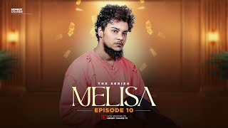 MELISA EPISODE 10 HEMEDY CHANDE [upl. by Eahc]