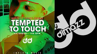 Tempted To Touch Remix Extended 106 BPM Rupee Ft Daddy Yankee By Dj Dimazz Sv IM [upl. by Day]