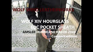 AMSLER Hurricane Razor 2049  Hourglass EDC Pocket Sheath  Wolf Wind Leatherworks [upl. by Myrtia]