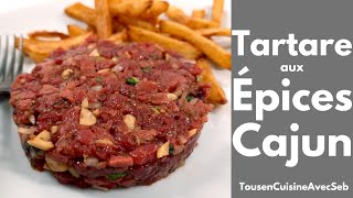 TARTARE de BOEUF aux ÉPICES CAJUN Tous en cuisine avec Seb [upl. by Nixie]