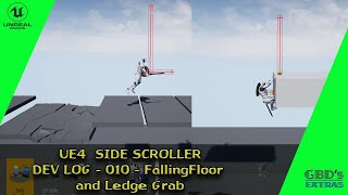 UE4 Side Scroller Game Devlog 010  Falling floorsbridge and Ledge Grab Showcase [upl. by Randal875]