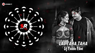 LAL TAHA TAHA  EDM X TAPORI  FJ ULTRA REMIX BBSR X DJ RUDRA EMPIRE X SANJYA REMIX [upl. by Ameekahs]