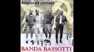 Banda Bassotti  Comunicato N38  Avanzo de cantiere [upl. by Audsley617]