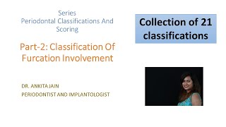 Classification seriespart2 AFurcation Involvement21 types19512018furcaation invasion [upl. by Ostler]