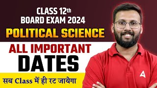 Class 12 Political Science One Shot Revision  All Important Dates Of Political Science By Moin Sir [upl. by Anidan]