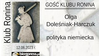 NA ŻYWO Olga DoleśniakHarczuk – polityka niemiecka Klub Ronina [upl. by Bouchier]