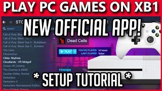 How To Play PC amp Steam Games On Xbox One  New Official Streaming App  Full Setup Tutorial [upl. by Currier]