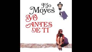 Yo antes de ti  Jojo Moyes AUDIOLIBRO [upl. by Altaf485]