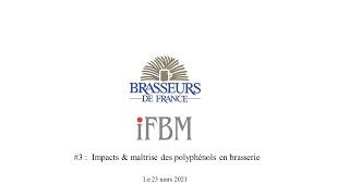 3  Impacts amp maîtrise des polyphénols en brasserie [upl. by Ellehcen918]