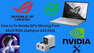 How to fix NVIDIA GPU Missing in device manager on a ASUS ROG Zephyrus G14 2021 [upl. by Mcquade407]