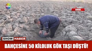 Bahçesine 50 kiloluk gök taşı düştü [upl. by Euqinot]