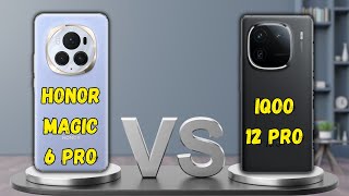 HONOR MAGIC 6 PRO VS IQOO 12 PRO  FULL COMPARISON 🔥 [upl. by Kceb]