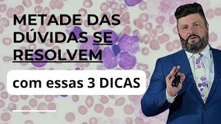 3 dicas para acabar com 50 das suas duvidas em hematologia morfologia hematológica [upl. by Gaivn]