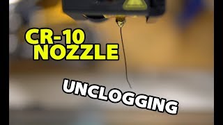 CR10S Unclogging The Nozzle [upl. by Ahouh]