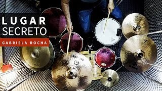 LUGAR SECRETO  GABRIELA ROCHA  DRUM COVER [upl. by Omiseno]