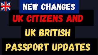 New rules to obtain Uk Citizens and British Passport Updates 2024 [upl. by Mosra911]