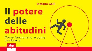 Il potere delle abitudini Stefano Galli Audiolibro completo italiano [upl. by Alba]