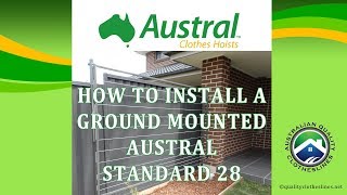 How to install an Austral Standard 28 ground mounted clothesline [upl. by Horace898]