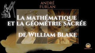 La mathématique et la géométrie sacrée de William Blake [upl. by Legra]