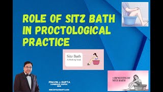 ROLE OF SITZ BATH IN PROCTOLOGY PRACTICE [upl. by Anihsit]