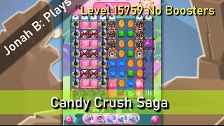 Candy Crush Saga Level 15759 No Boosters [upl. by Ara]