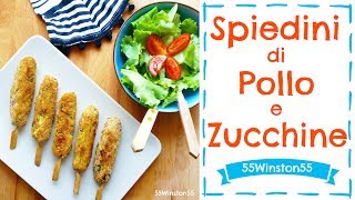 Spiedini di Pollo e Zucchine  Ricetta Light e Golosa  55Winston55 [upl. by Sonnnie]