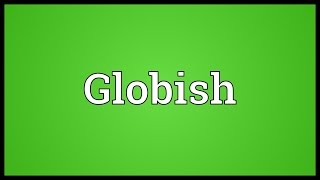 Globish Meaning [upl. by Hsetirp]