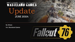 Wasteland Games Update June 2024 [upl. by Nnaaihtnyc]