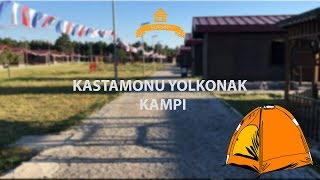 Kastamonu Yolkonak Kampı 1 Haftalık Kamp Serüveni [upl. by Hillegass]