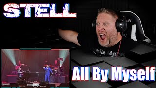 Stell  All By Myself  MindBlowing Performance  REACTION [upl. by Ambrosia]