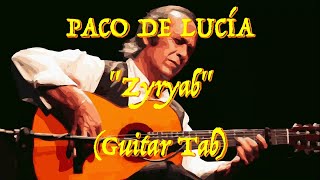 Paco de Lucía  “Zyryab”  Guitar Tab ♬ [upl. by Anuayek]