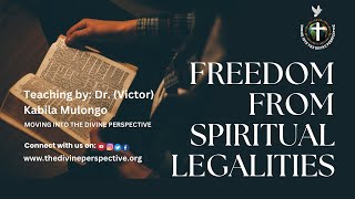 FREEDOM FROM SPIRITUAL LEGALITIES  A must watch  Teaching by Dr Victor Kabila Mulongo [upl. by Nadabb]