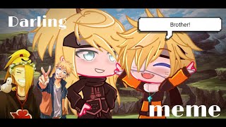 ✧⁺Darling meme✧⁺DeinaruNarudei sibling AU🍃 [upl. by Geminius]