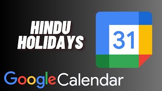 How to Add Hindu Holidays to Google Calendar [upl. by Danya]